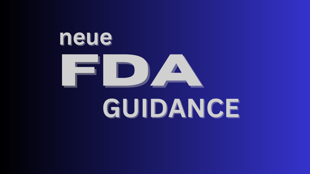 Neue FDA Guidance